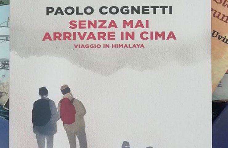 Libro di Paolo Cognetti "Senza mai arrivare in cima"